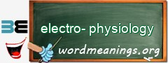 WordMeaning blackboard for electro-physiology